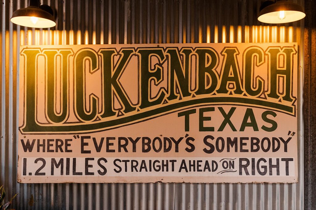 Luckenbach sign "where everybody's somebody"